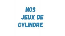 JEUX DE CYLINDRE
